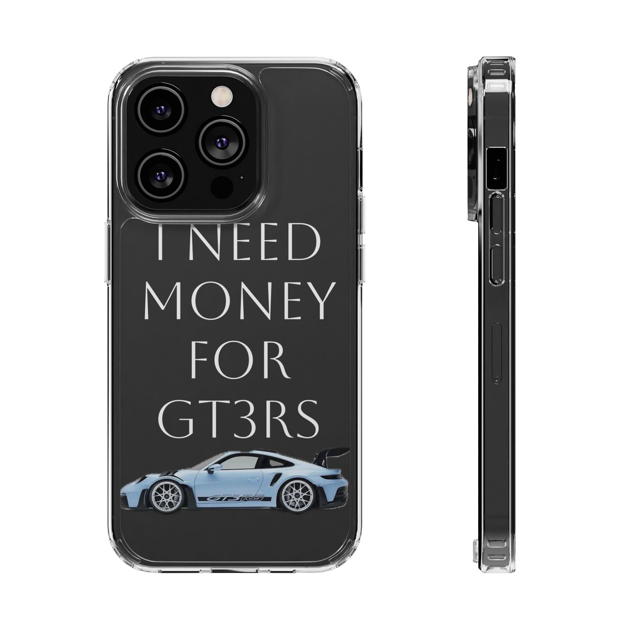 Clear Case - I Need Money for GT3RS
